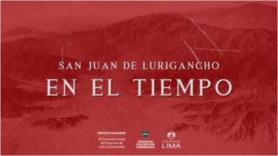 Exposición Itinerante: San Juan de Lurigancho en el Tiempo